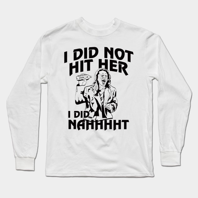 I Did Nahhht!! on light Long Sleeve T-Shirt by Hindsight Apparel